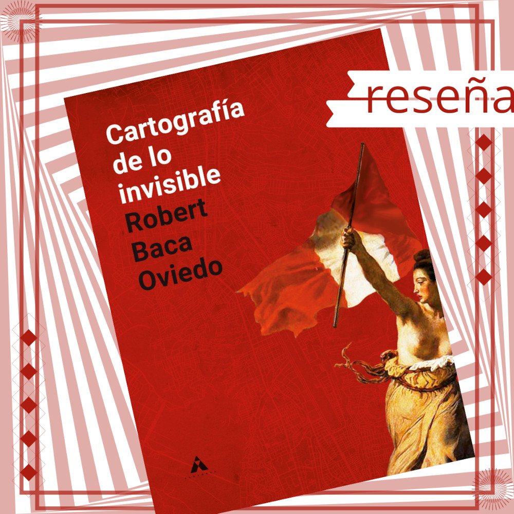 Francisco José Casado Pérez - «Cartografía de lo invisible» de Robert Baca