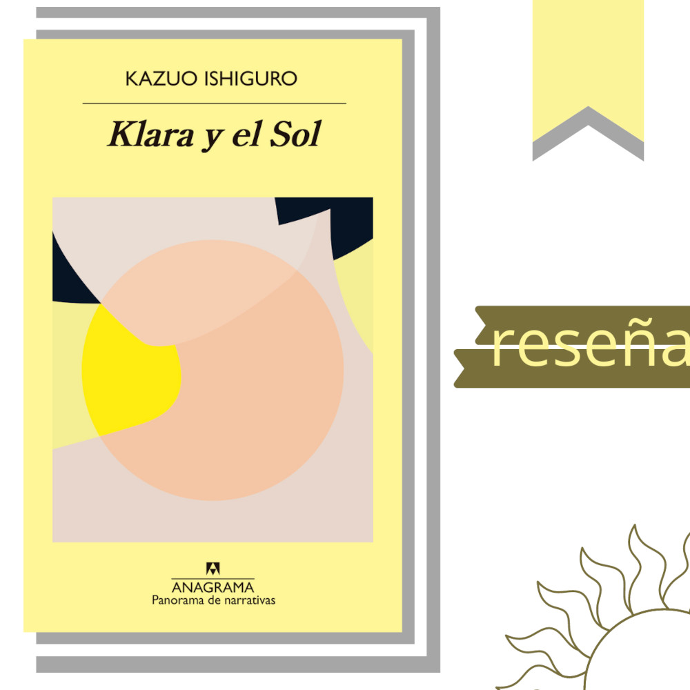 María Elena Roig Torres - Klara y el sol, de Katzuo Ishiguro