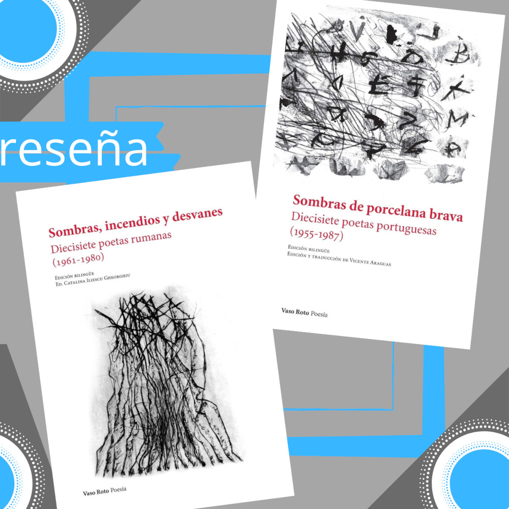 Reinhard Huaman Mori - Sombras de porcelana brava. Diecisiete poetas portuguesas_Sombras incendios y desvanes. Diecisiete poetas rumanas